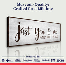 Load image into Gallery viewer, You, Me, And The Dogs Sign III