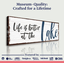 Load image into Gallery viewer, Life Is Better At The Lake Sign II