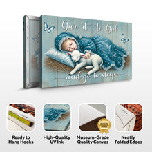 Load image into Gallery viewer, Give It To God And Go To Sleep Faith Sign VII