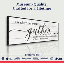 Load image into Gallery viewer, Gather Sign VI