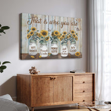 Load image into Gallery viewer, That Is Who You Are Faith Sign