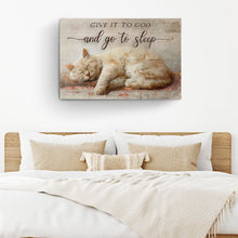 Load image into Gallery viewer, Give It To God And Go To Sleep Faith Sign XI