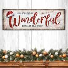 Load image into Gallery viewer, It's The Most Wonderful Time Of The Year Christmas Sign III