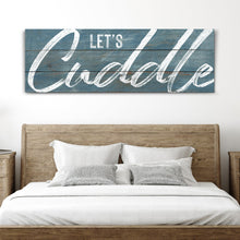 Load image into Gallery viewer, Let's Cuddle Sign