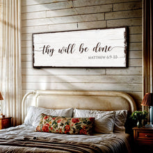 Load image into Gallery viewer, Thy Will Be Done Faith Sign II