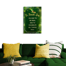 Load image into Gallery viewer, St. Patrick's Day Is A Day To Be Irish Sign