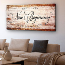 Load image into Gallery viewer, New Home New Beginning New Memories Sign IV
