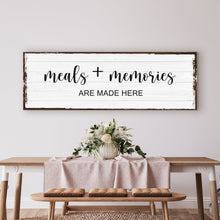 Load image into Gallery viewer, Meals And Memories Are Made Here Sign
