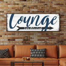 Load image into Gallery viewer, Enjoy Relax Laugh Lounge Sign