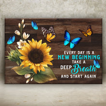 Load image into Gallery viewer, Everyday Is A New Beginning Sign