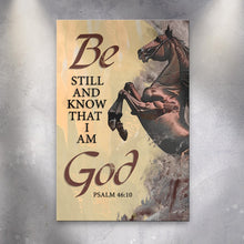 Load image into Gallery viewer, Be Still And Know That I Am God Psalm 46:10 Faith Sign V