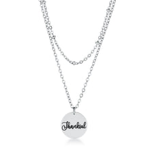 Load image into Gallery viewer, Delicate Stainless Steel "Thankful" Necklace