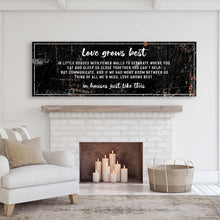 Load image into Gallery viewer, Love Grows Best In Little Houses Sign II