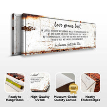 Load image into Gallery viewer, Love Grows Best In Little Houses Sign II