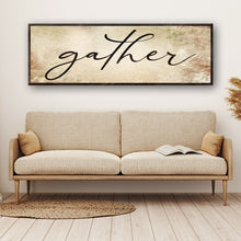 Load image into Gallery viewer, Gather Grunge Sign