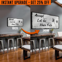 Load image into Gallery viewer, Upgrade Your 20x10 Inches 'Accept, Let Go, Have Faith' Canvas To 48x24 Inches