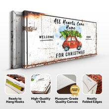 Load image into Gallery viewer, All Hearts Come Home For Christmas Sign