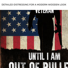 Load image into Gallery viewer, Until I Am Out Of Bullets Sign