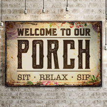 Load image into Gallery viewer, Welcome To Our Porch Sign III