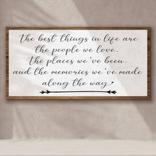 Load image into Gallery viewer, The Best Things In Life Sign II