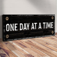 Load image into Gallery viewer, One Day At A Time Sign III