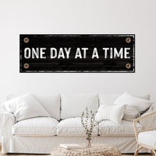 Load image into Gallery viewer, One Day At A Time Sign III