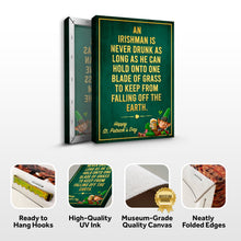 Load image into Gallery viewer, An Irishman Is Never Drunk Sign