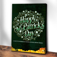Load image into Gallery viewer, St. Patrick's Day, A Day To Embrace Your Inner Irish Spirit Sign