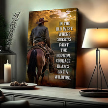 Load image into Gallery viewer, Like A Wildfire In The Old West Sign