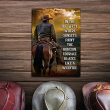 Load image into Gallery viewer, Like A Wildfire In The Old West Sign