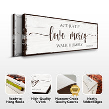 Load image into Gallery viewer, Act Justly Love Mercy Walk Humbly Faith Sign II