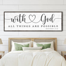 Load image into Gallery viewer, With God All Things Possible Faith Sign IV