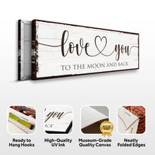 Load image into Gallery viewer, Love You To The Moon And Back Sign