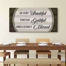 Load image into Gallery viewer, Thankful Grateful Blessed Sign IV