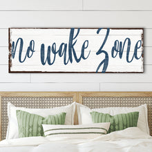 Load image into Gallery viewer, No Wake Zone Sign XV