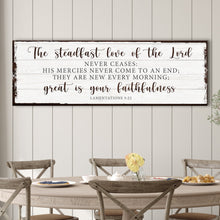 Load image into Gallery viewer, The Steadfast Love Of The Lord Lamentations 3:22-23 Faith Sign II