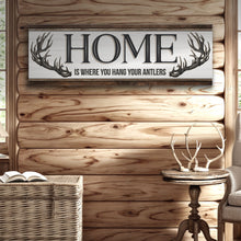 Load image into Gallery viewer, Home Is Where You Hang Your Antlers Sign