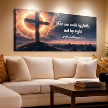 Load image into Gallery viewer, 2 Corinthians 5:7 - For We Walk By Faith Not By Sight Faith Sign
