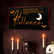 Load image into Gallery viewer, When Witches Halloween Wall Sign