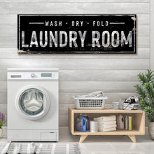 Load image into Gallery viewer, Laundry Room Wash Dry Fold Sign