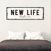 Load image into Gallery viewer, New Life Chapter One Sign
