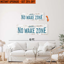 Load image into Gallery viewer, Upgrade Your 36x12 Inches Canvas 'No Wake Zone Sign XIII' To 48x16 Inches Canvas