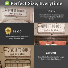 Load image into Gallery viewer, Give It To God And Go To Sleep Rustic Sign