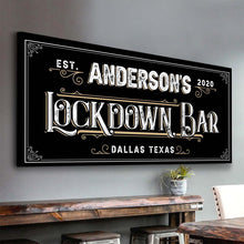 Load image into Gallery viewer, Lockdown Bar Sign