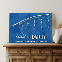 Load image into Gallery viewer, Hooked On Daddy Father's Day Gift Sign