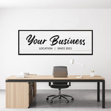 Load image into Gallery viewer, Your Business Location Sign