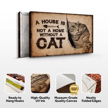 Load image into Gallery viewer, A House Is Not A Home Without A Cat Pet Sign