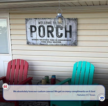 Load image into Gallery viewer, Welcome To The Porch Sign VII