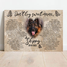 Load image into Gallery viewer, Pet Don't Cry Sweet Mama Sign