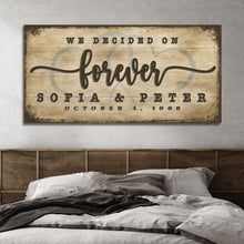 Load image into Gallery viewer, We Decided On Forever Sign II